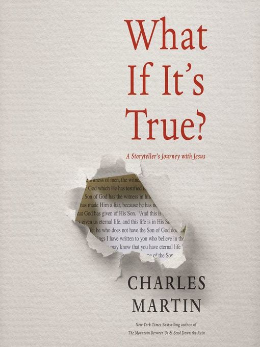 Title details for What If It's True? by Charles Martin - Available